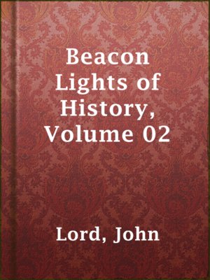 cover image of Beacon Lights of History, Volume 02